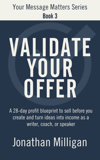 Validate Your Offer: A 28-Day Profit Blueprint to Sell Before You Create and Turn Ideas into Income - Epub + Converted Pdf
